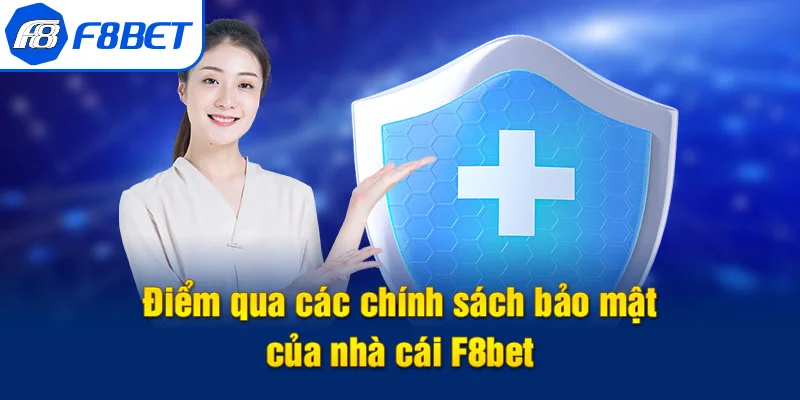 giới thiệu chính sách bảo mật f8bet