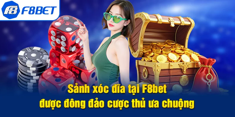 giới thiệu xóc đĩa f8bet